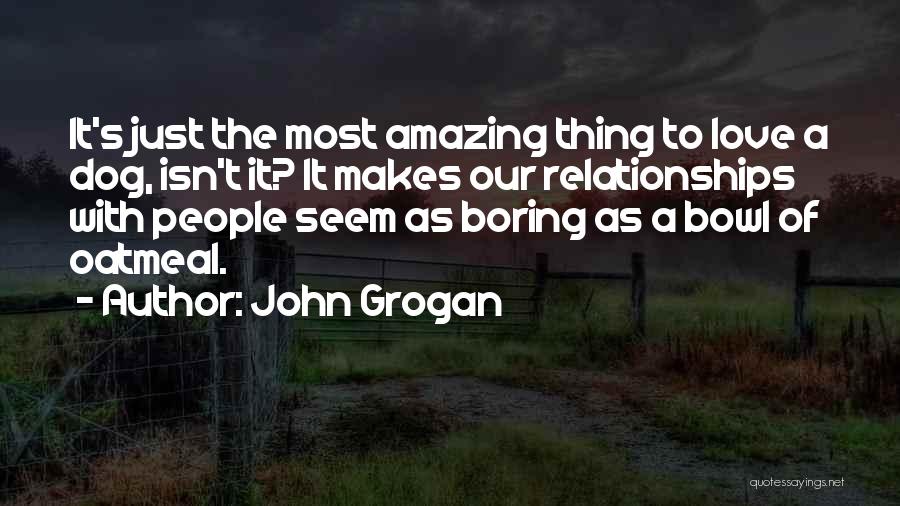 John Grogan Quotes 2212799