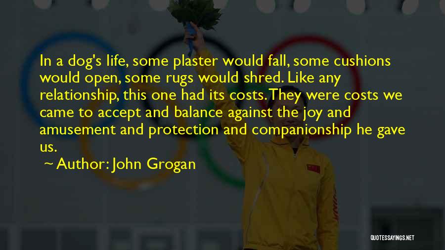 John Grogan Quotes 342374