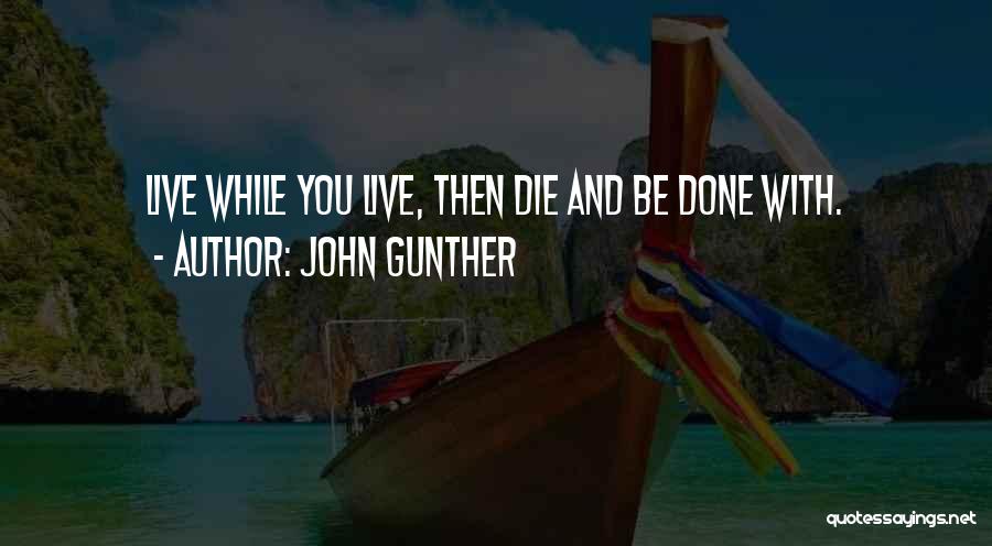 John Gunther Quotes 955084