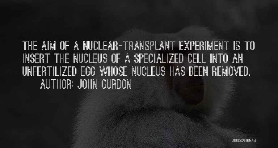 John Gurdon Quotes 1776931