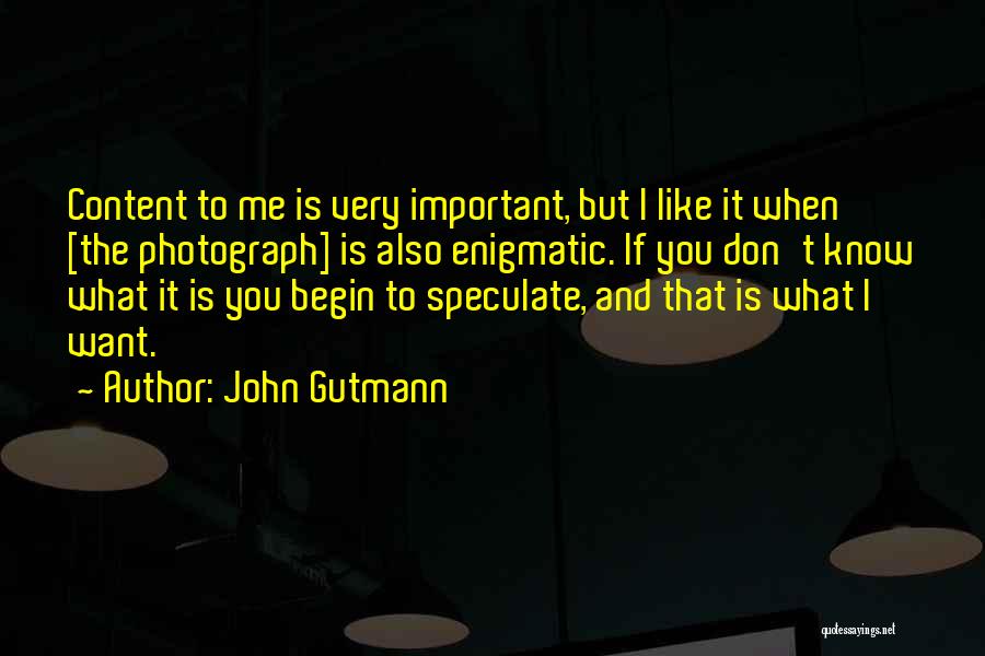 John Gutmann Quotes 1451858