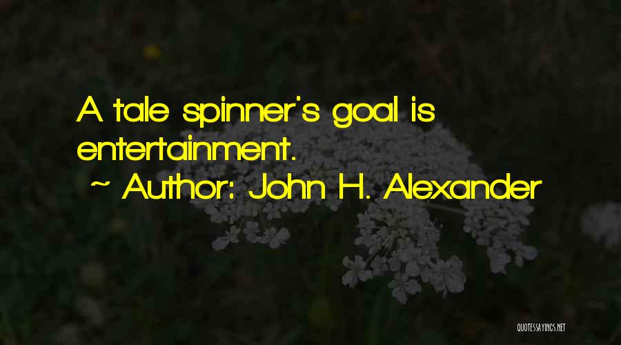 John H. Alexander Quotes 798427