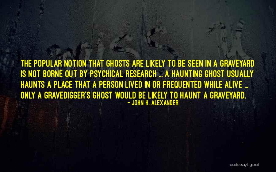 John H. Alexander Quotes 881267 John H. Alexander Quotes 881267