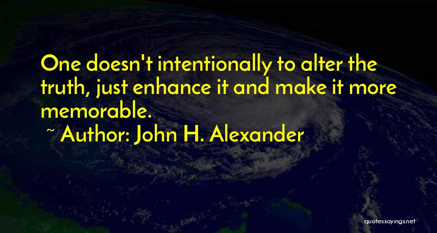 John H. Alexander Quotes 982049