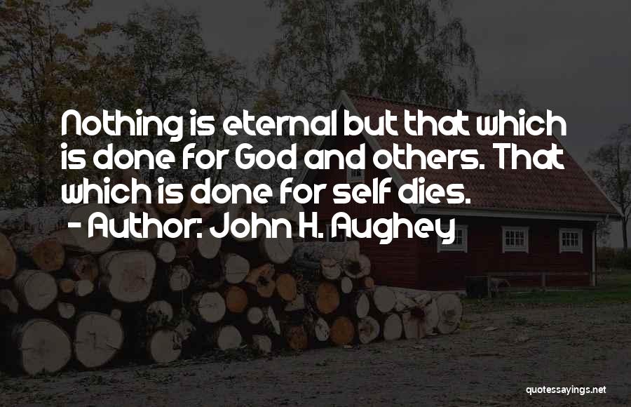 John H. Aughey Quotes 1217681