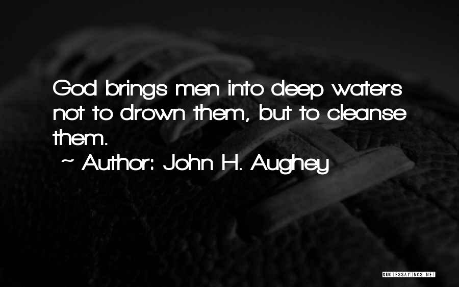 John H. Aughey Quotes 2187565