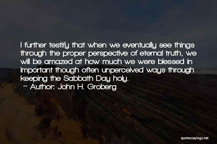 John H. Groberg Quotes 1699877