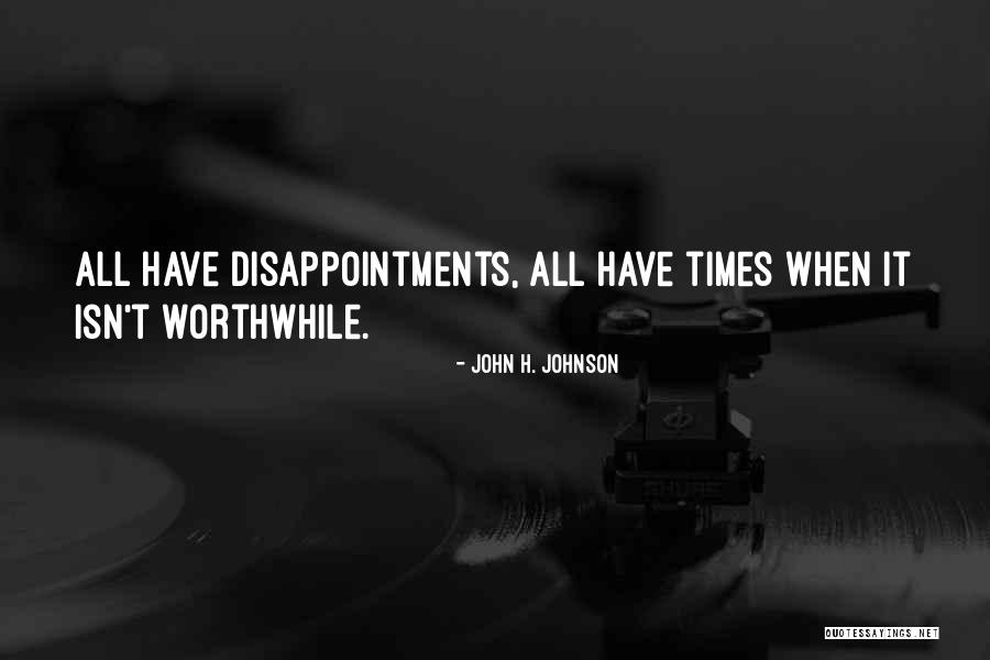 John H. Johnson Quotes 1724364 John H. Johnson Quotes 1724364