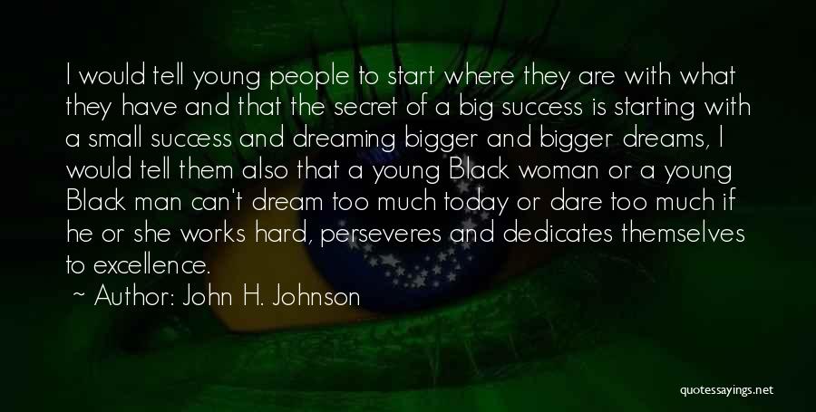John H. Johnson Quotes 2022642
