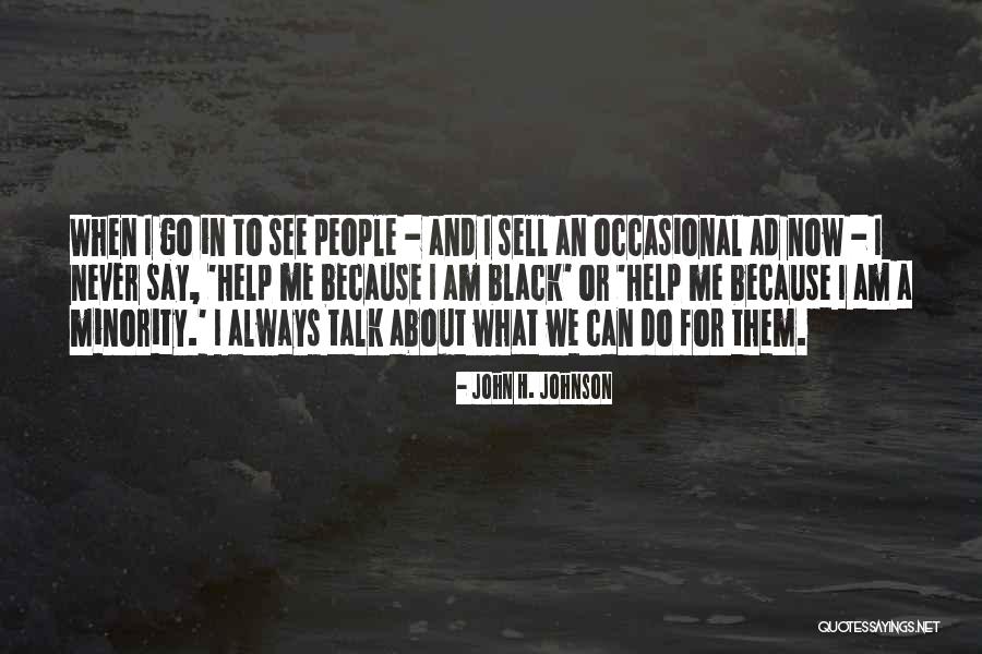 John H. Johnson Quotes 643282 John H. Johnson Quotes 643282