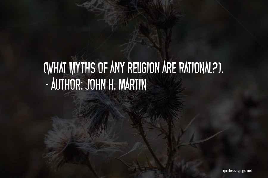 John H. Martin Quotes 1386808