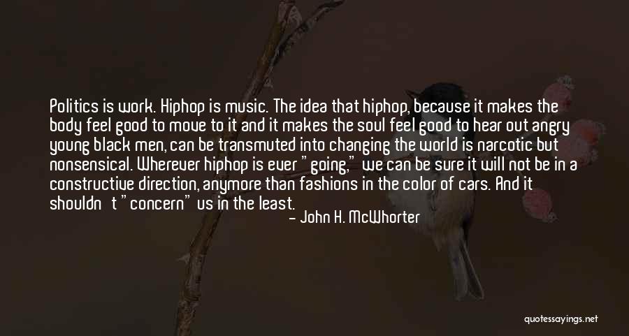 John H. McWhorter Quotes 127029 John H. McWhorter Quotes 127029