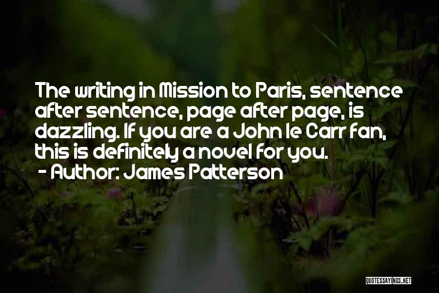 John H Patterson Quotes By James Patterson