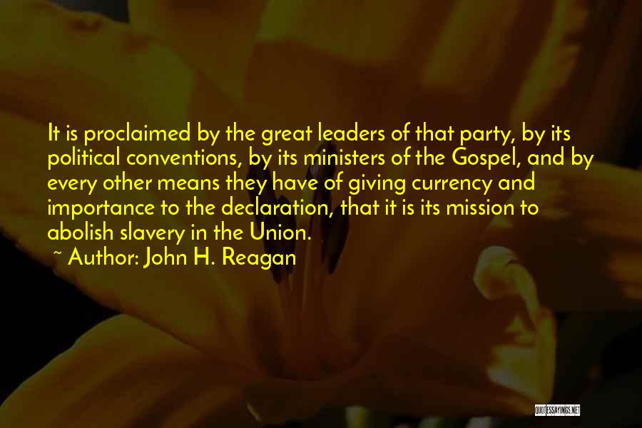 John H. Reagan Quotes 1758126