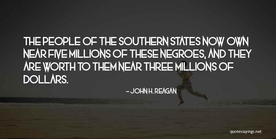 John H. Reagan Quotes 689727 John H. Reagan Quotes 689727