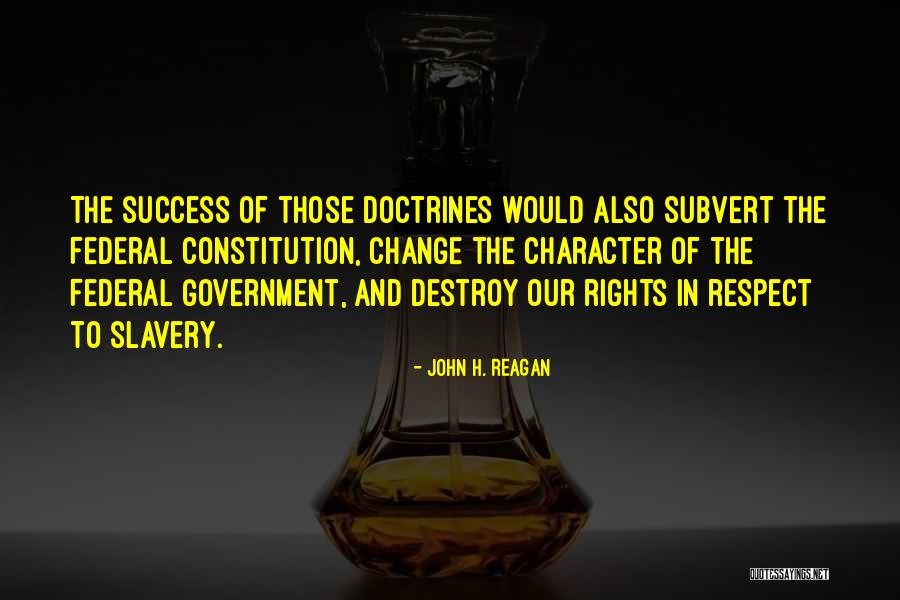 John H. Reagan Quotes 752514 John H. Reagan Quotes 752514