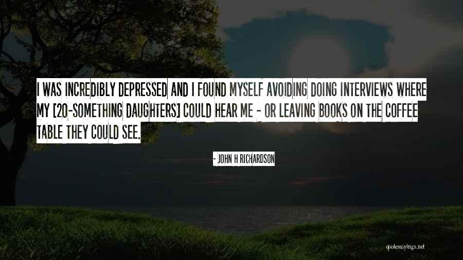 John H Richardson Quotes 516219 John H Richardson Quotes 516219