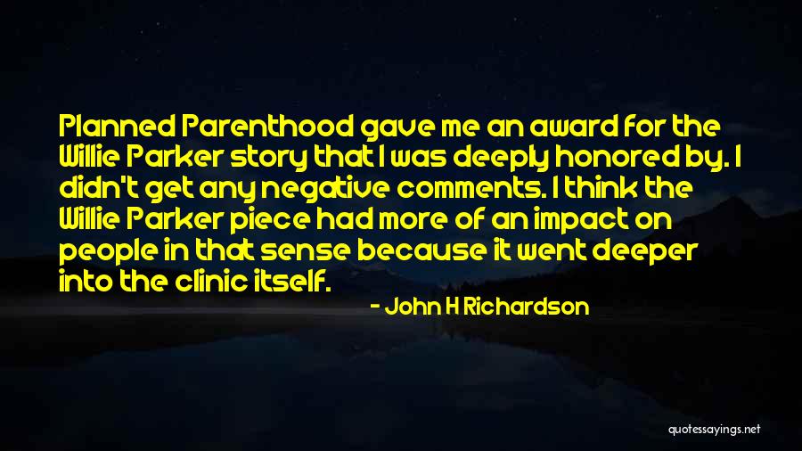 John H Richardson Quotes 78436