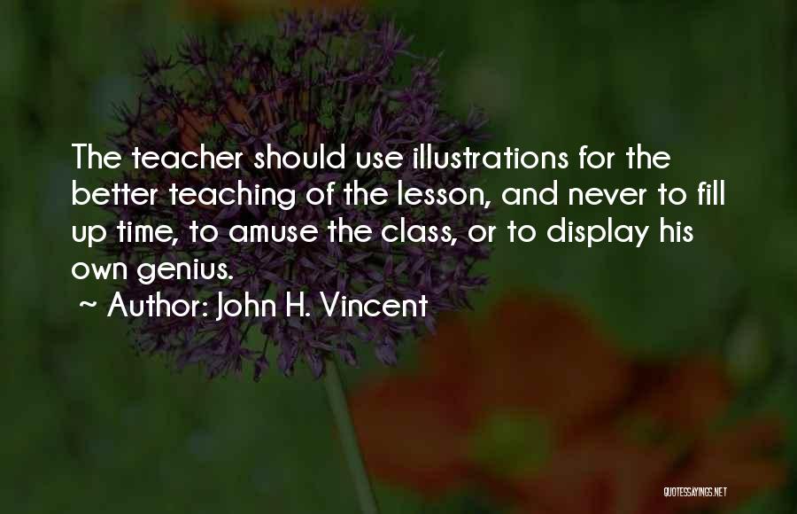 John H. Vincent Quotes 1927807