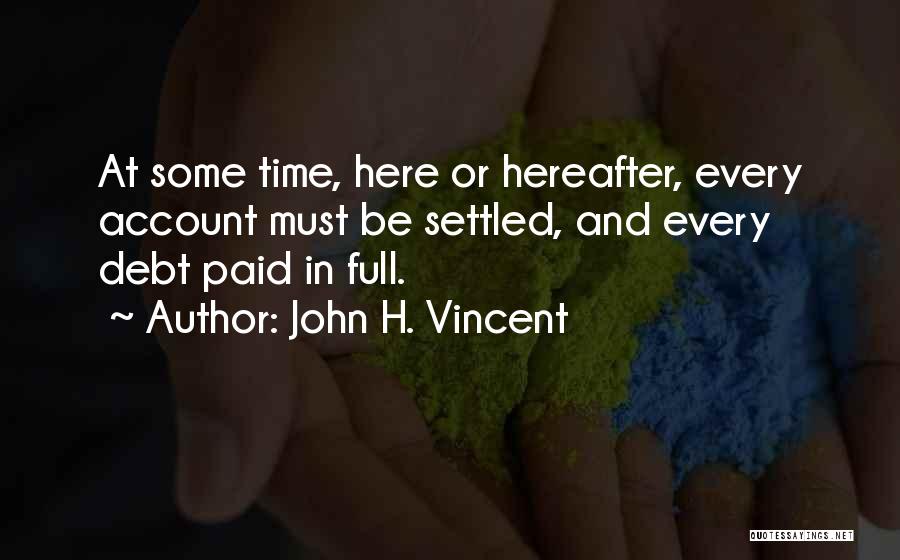 John H. Vincent Quotes 2079739