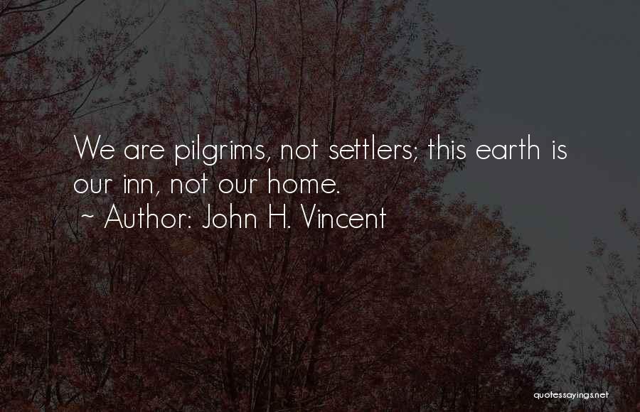 John H. Vincent Quotes 324311