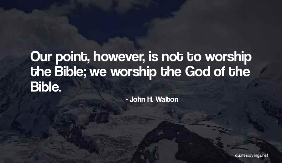 John H. Walton Quotes 1015662