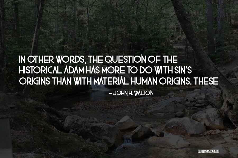 John H. Walton Quotes 753084