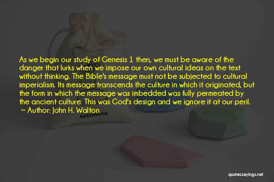 John H. Walton Quotes 929557