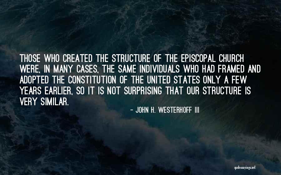 John H. Westerhoff III Quotes 2069551 John H. Westerhoff III Quotes 2069551