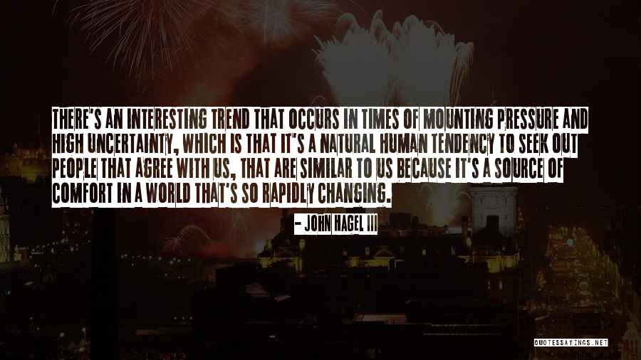 John Hagel III Quotes 1465768 John Hagel III Quotes 1465768