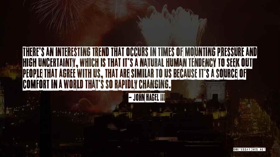 John Hagel III Quotes 1465768