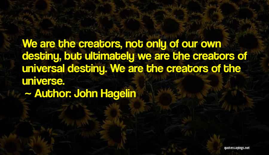 John Hagelin Quotes 959118