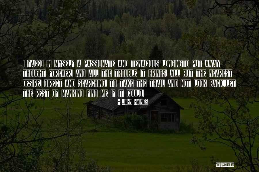 John Haines Quotes 241898 John Haines Quotes 241898