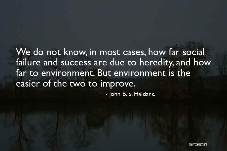John Haldane Quotes By John B. S. Haldane John Haldane Quotes By John B. S. Haldane