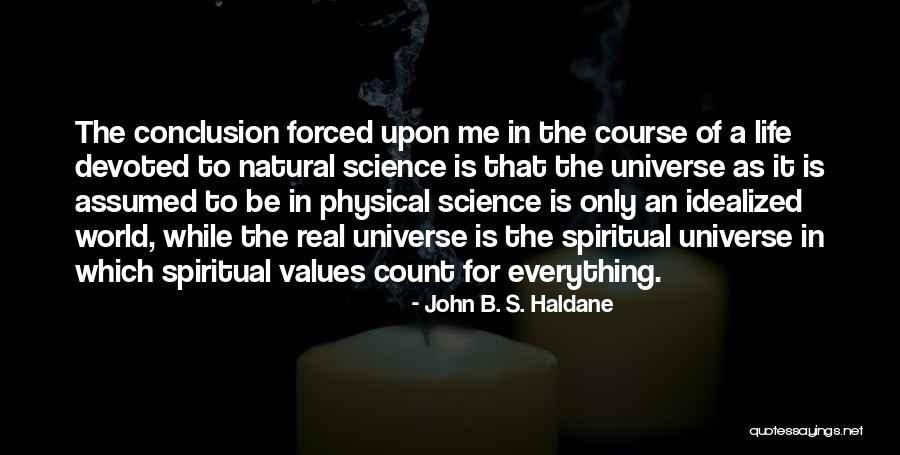 John Haldane Quotes By John B. S. Haldane John Haldane Quotes By John B. S. Haldane