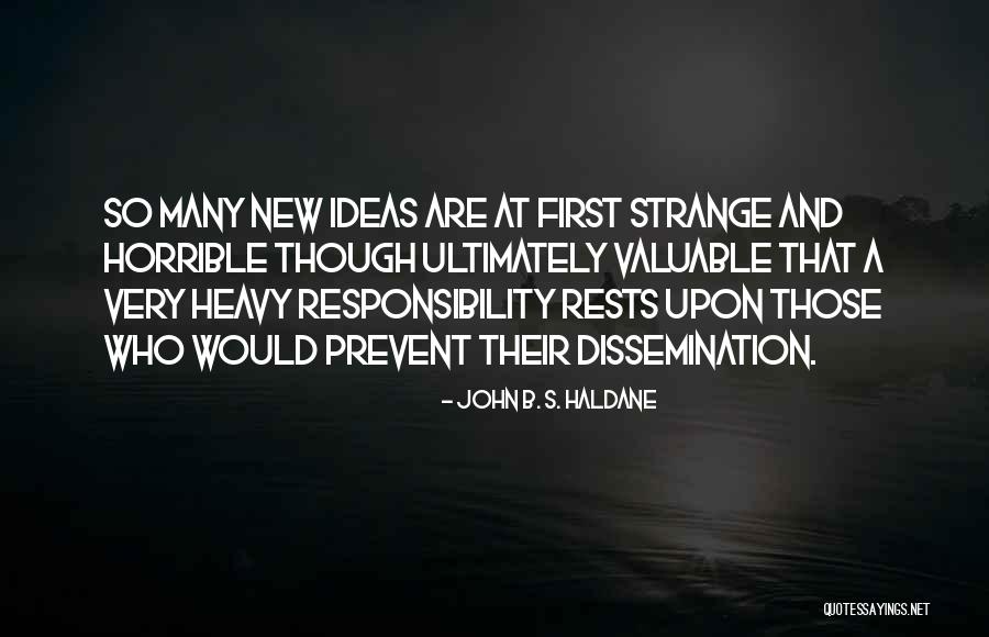 John Haldane Quotes By John B. S. Haldane John Haldane Quotes By John B. S. Haldane
