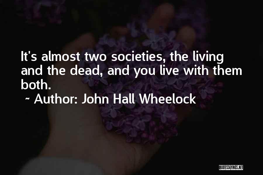 John Hall Wheelock Quotes 1787057