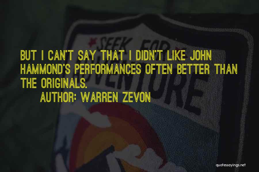 John Hammond Quotes By Warren Zevon