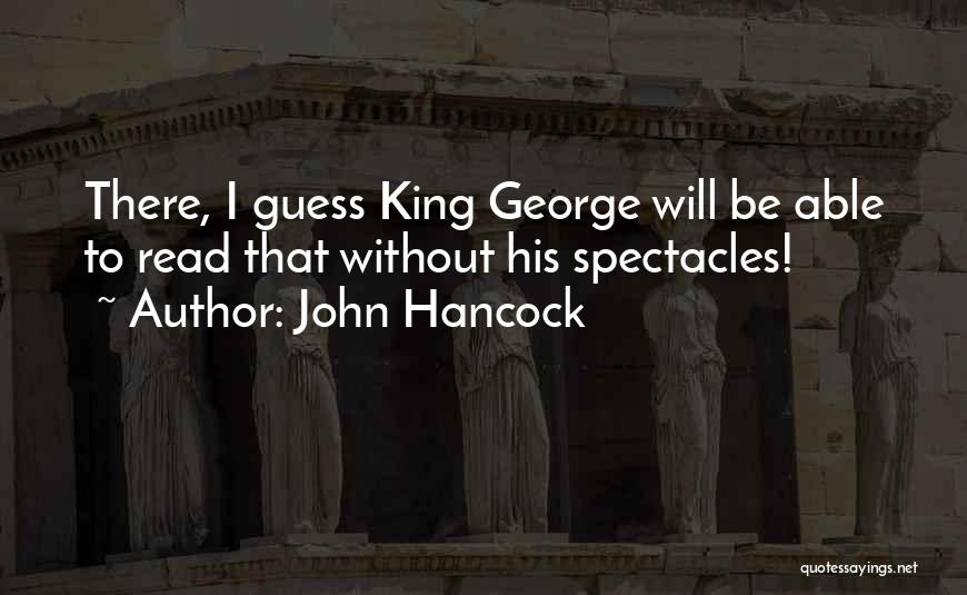 John Hancock Quotes 1088556