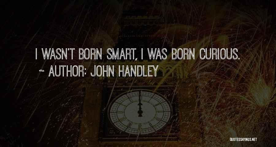 John Handley Quotes 1295023