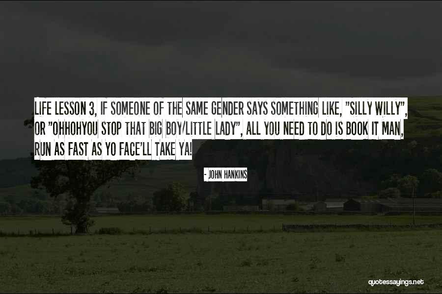 John Hankins Quotes 2085198 John Hankins Quotes 2085198