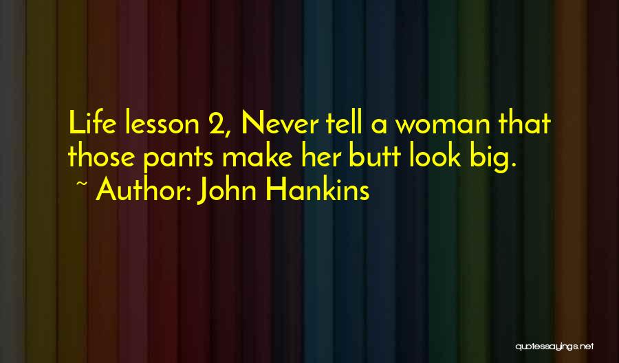 John Hankins Quotes 2260269
