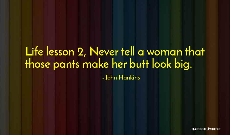John Hankins Quotes 2260269 John Hankins Quotes 2260269