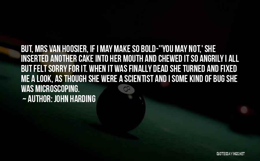 John Harding Quotes 897242