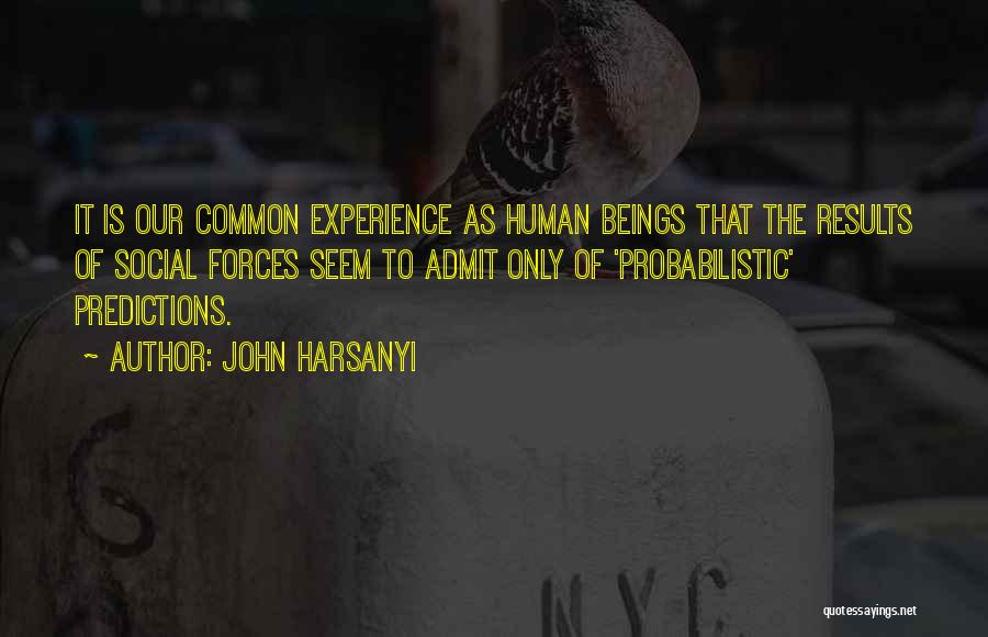 John Harsanyi Quotes 2147675