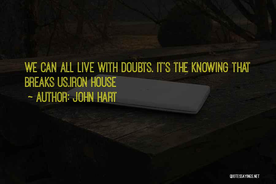 John Hart Quotes 1863306