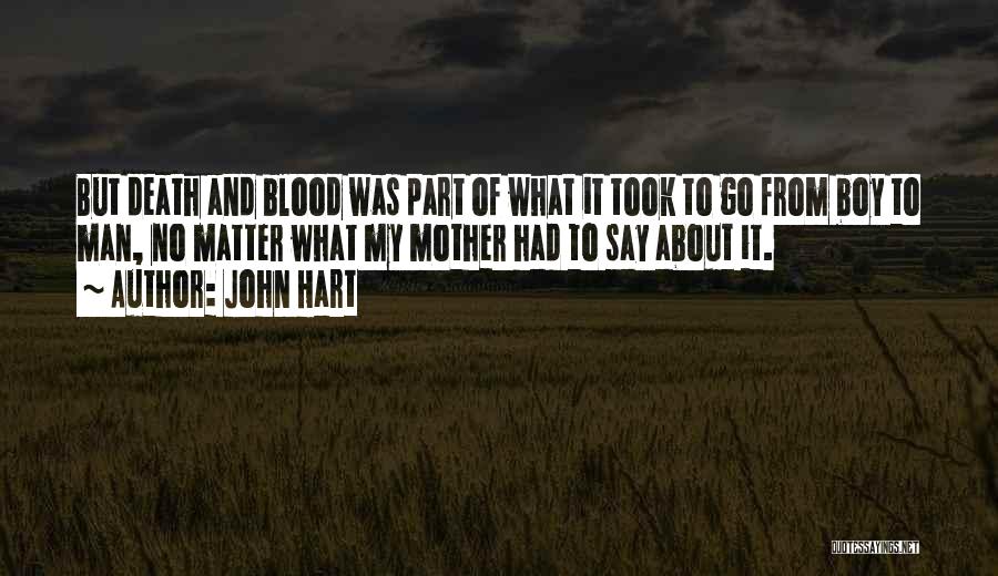 John Hart Quotes 1878009