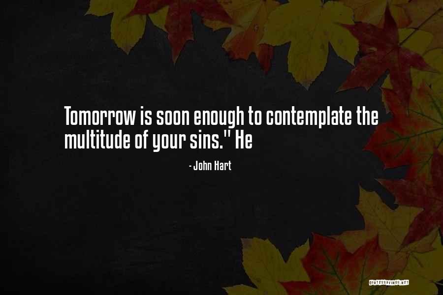 John Hart Quotes 1933029 John Hart Quotes 1933029