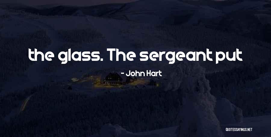 John Hart Quotes 644105 John Hart Quotes 644105
