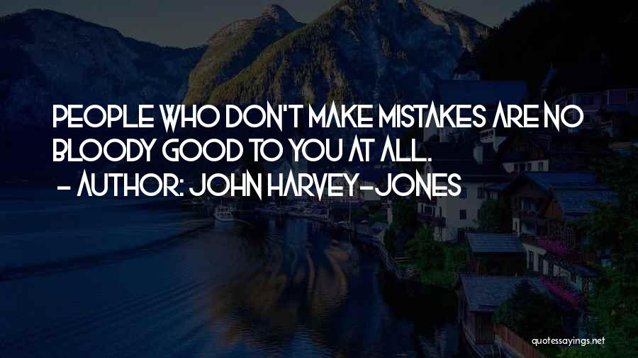 John Harvey-Jones Quotes 2108536